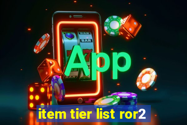 item tier list ror2